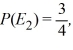 Find the probability of either   or   occurring if P(   ) =   and   and   and   are not mutually exclusive and  