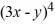 Expand using Pascal's Triangle.