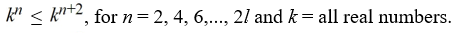 Which relationship below can be shown to be true through mathematical induction? A)    B)    C)    D)   