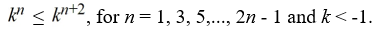 Which relationship below can be shown to be true through mathematical induction? A)    B)    C)    D)   