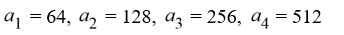 Write the first four terms of the geometric sequence with   = 64 and r =   . A)    B)    C)    D)   