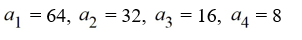 Write the first four terms of the geometric sequence with   = 64 and r =   . A)    B)    C)    D)   