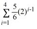 Find the sum of the finite geometric series   . A)  15.0 B)  4.7 C)  -0.8 D)  12.5