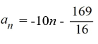 Find the general, or   , term of the sequence given   = -10 and   A)    B)    C)    D)   