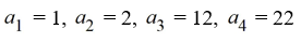 Write the first four terms of the sequence defined by the recursion formula. Assume the sequence begins at 1.   A)    B)    C)    D)   