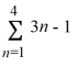 Evaluate the finite series.   A)  26 B)  15 C)  14 D)  18