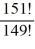 Simplify the ratio of factorials.  