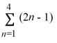 Evaluate the finite series.  