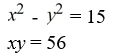 Solve the system of equations by applying the substitution method.   A)  (8, 7) , (-8, -7)  B)  (8, 7)  C)  (56, 1)  D)  no solution