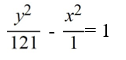 Find the standard form of the equation of a hyperbola with center (0, 0) , transverse x-axis, and asymptotes y = 11x and   A)    B)    C)    D)   