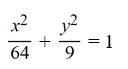 Find the standard form of the equation of an ellipse with vertices (0, -8)  and (0, 8)  and minor axis (-3, 0)  and (3, 0) . A)    B)    C)    D)   