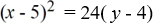 Find an equation for the parabola with vertex (4, 5)  and focus (4, 11) . A)    B)    C)    D)   