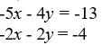 Use Cramer's Rule to either solve the system of equations, determine if the system is inconsistent (no solutions) , or dependent (infinitely many solutions) .   A)  (-3, 5)  B)  (5, -3)  C)  inconsistent D)  dependent