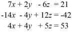 Use Cramer's Rule to either solve the system of equations, determine if the system is inconsistent (no solution) , or dependent (infinitely many solutions) .   A)  (5, -1, -2)  B)  (5, 2, 5)  C)  inconsistent D)  dependent