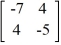 Determine if B is the multiplicative inverse of A using   = I. A =   and B =  