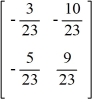 Determine if B is the multiplicative inverse of A using   = I. A =   and B =  