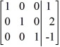 Use row operations to transform the matrix to reduced row-echelon form.   A)    B)    C)    D)   