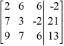 Use row operations to transform the matrix to reduced row-echelon form.   A)    B)    C)    D)   