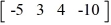 Write the order of the matrix.   A)  4 × 1 B)  4 × 4 C)  1 × 4 D)  1 × 1