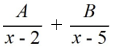 Select the form of the partial fraction decomposition for the given rational expression. Do not solve for the constants.   A)    B)    C)    D)     