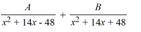 Select the form of the partial fraction decomposition for the given rational expression. Do not solve for the constants.   A)    B)    C)    D)   