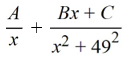 Select the form of the partial fraction decomposition for the given rational expression. Do not solve for the constants.   A)    B)    C)    D)   