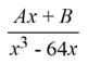 Select the form of the partial fraction decomposition for the given rational expression. Do not solve for the constants.   A)    B)    C)    D)   