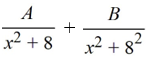 Select the form of the partial fraction decomposition for the given rational expression. Do not solve for the constants.   A)    B)    C)    D)   