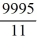 <strong>Solve the logarithmic equation exactly. </strong> A) B) C) D) 9995