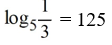 <strong>Write the exponential equation in its equivalent logarithmic form. </strong> A) ln 125 = 5 B) C) D)