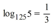 <strong>Write the exponential equation in its equivalent logarithmic form. </strong> A) ln 125 = 5 B) C) D)