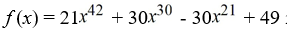 <strong>Determine if the function is a polynomial. If it is, state the degree.</strong> A) Not a polynomial B) a polynomial of degree 21 C) a polynomial of degree 42 D) a polynomial of degree 4