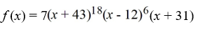 <strong>Determine if the function is a polynomial. If it is, state the degree</strong> A) Not a polynomial B) a polynomial of degree 18 C) a polynomial of degree 7 D) a polynomial of degree 25