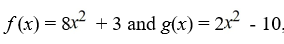 <strong>Given the equations ,find (f ? g)(x).</strong> A) B) C) D)