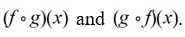 <strong>Given the functions , find </strong> A) B) C) D)