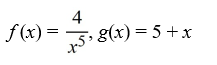 <strong>Given the function (f ? g) ,choose the two f and g that could make the composite.</strong> A) B) C) D)