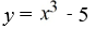 The graph of y =   is expanded by a factor of 5. Write the resulting function. A)    B)    C)    D)   