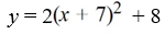 Write the function resulting from shifting f (x)  = 2   + 9 to the left 7 and up 8. A)    B)    C)    D)   