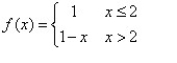 (a) Graph the piece-wise function. (b) State the domain and range in interval notation.   