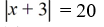 <strong>Write an absolute value equation that describes the statement.Any number whose distance from x = -3 on the number line is 20.</strong> A)   B)   C)   D)   <div style=padding-top: 35px> 