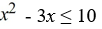 Solve the polynomial inequality and express the solution set in interval notation.   A)  (-?, -2] ? [5, ?)  B)  (-?, -2)  ? (5, ?)  C)  (-2, 5)  D)  [-2, 5]