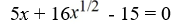 Introduce a u - substitution that transforms the equation to quadratic form. Do not solve.   A)  u = x B)  u =   C)  u =   D)  u = 1/x