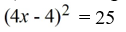 Solve using the square root method.   A)    B)    C)    D)   