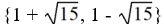 Solve using the square root method.   A)    B)    C)    D)   