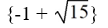 Solve using the square root method.   A)    B)    C)    D)   