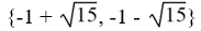 Solve using the square root method.   A)    B)    C)    D)   
