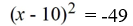 Solve using the square root method.   A)  {10 + 7i, 10 - 7i} B)  {10 + 7i} C)  {17} D)  {17, 3}