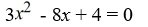 Determine the number and type of root to expect. Do not solve.   A)  two complex roots B)  two distinct real roots C)  one real root