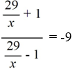 Specify the values that must be excluded from the solution set.   A)  0 and 29 B)  0 C)  29 D)  -9