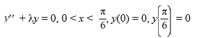 Consider the boundary value problem   Which of the following is a complete list of the eigenvalue-eigenvector pairs for this boundary value problem? A)   B)   C)   D)  